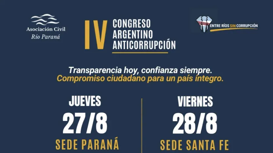 El IV Congreso Argentino Anticorrupción reunirá este jueves en Paraná a expertos y referentes de todo el país