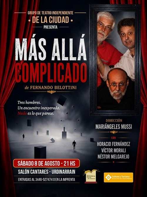 «Más allá complicado» llega al Salón Cantares de Urdinarrain