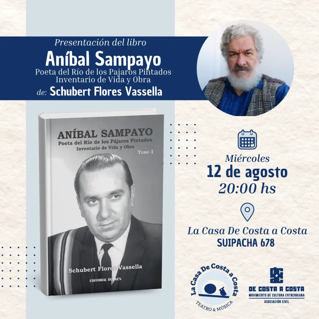 Presentaran el libro «Aníbal Sampayo, poeta del río de los pájaros pintados: inventario de vida y obra» en nuestra ciudad