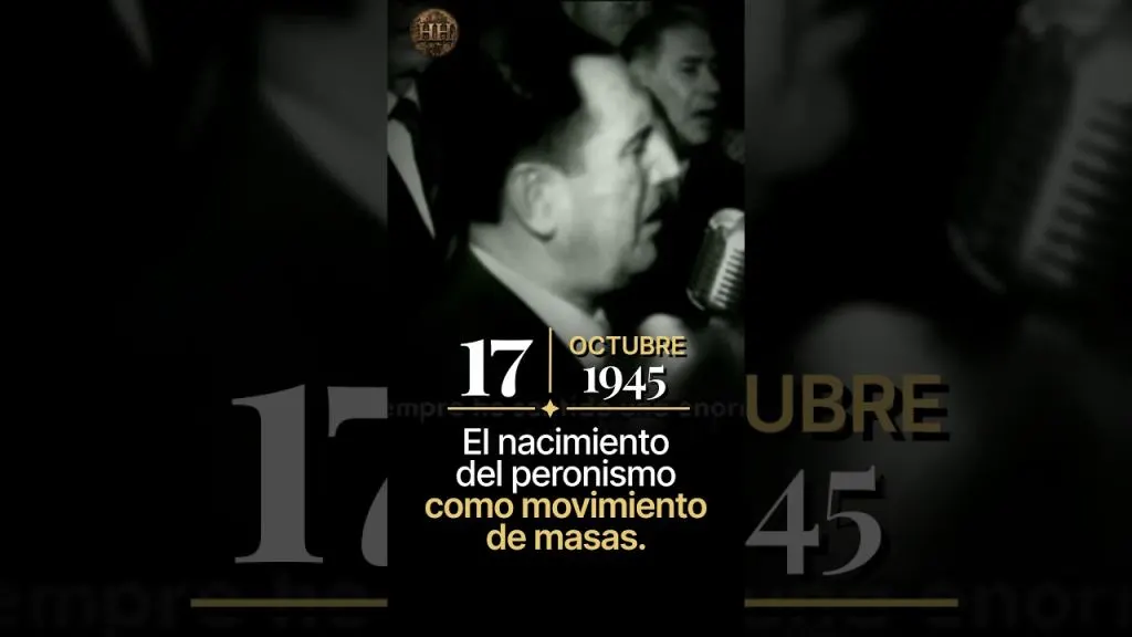 17 de Octubre de 1945 el nacimiento del Peronismo