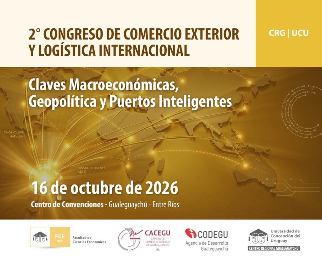 2º Congreso de Comercio Exterior y Logística Internacional: “Claves Macroeconómicas, Geopolítica y Puertos Inteligentes”