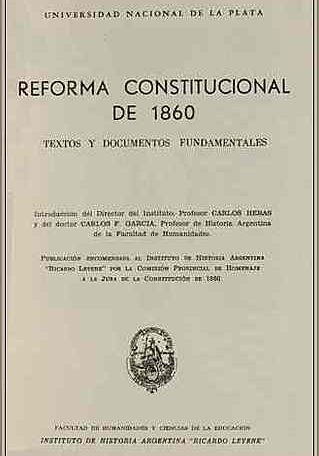 El 1 de octubre de 1860 se reformó la Constitución y surgió el Estado argentino