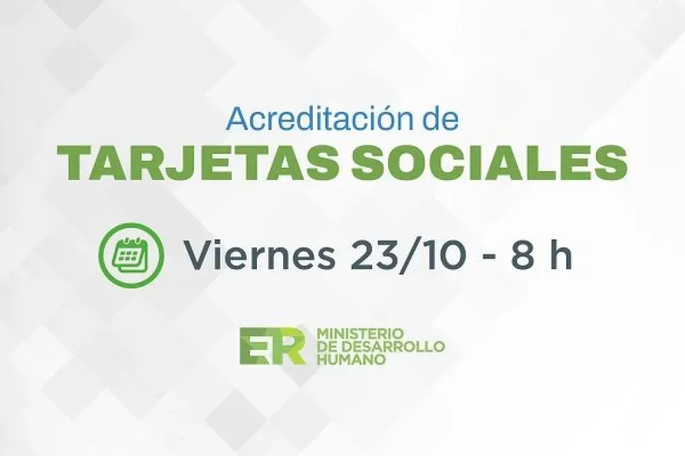 El Gobierno de Entre Ríos aumentó las Tarjetas Sociales y acreditó los fondos de octubre