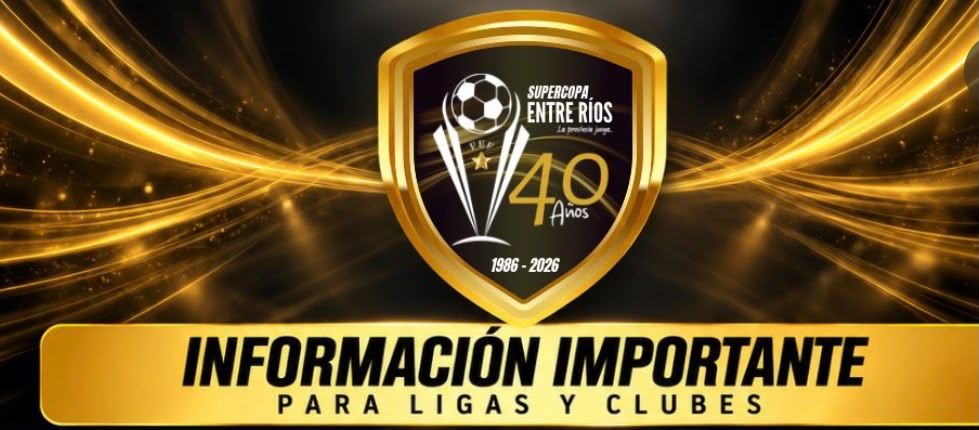 La Federación Entrerriana de Fútbol oficializó las pautas para la Supercopa Entre Ríos “40 Aniversario 2027”