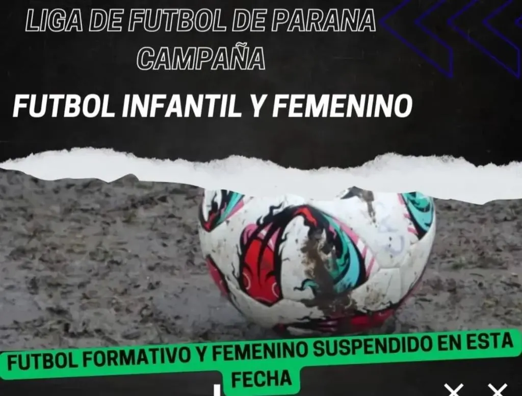 Liga Paraná Campaña:Se suspendió la fecha del Fútbol Formativo y Femenino por las inclemencias del tiempo